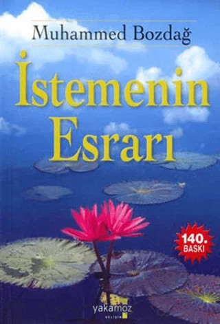 İstemenin Esrarı – Muhammed Bozdağ – Yakamoz Yayınevi kitap kapağı
