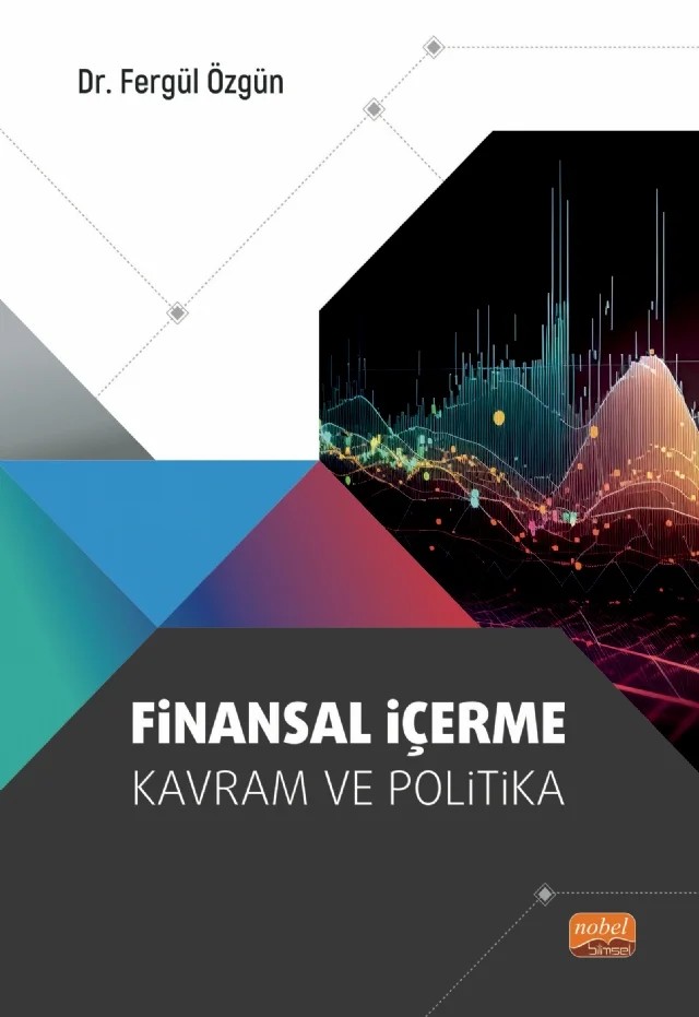 FİNANSAL İÇERME - Kavram ve Politika – Fergül Özgün – Nobel Bilimsel Eserler kitap kapağı