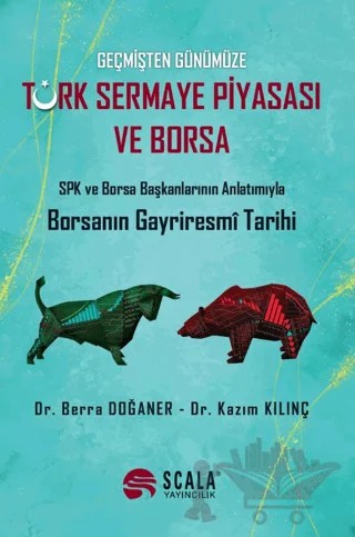 Türk Sermaye Piyasası ve Borsa – Berra Doğaner, Kazım Kılınç – Scala Yayıncılık kitap kapağı