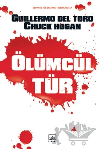 Ölümcül Tür – Chuck Hogan, Guillermo del Toro – İthaki Yayınları kitap kapağı