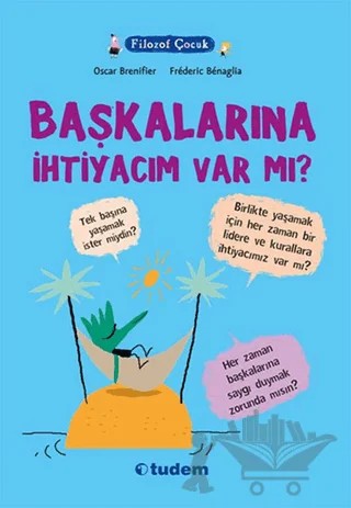 Filozof Çocuk: Başkalarına İhtiyacım Var mı? – Oscar Brenifier – Tudem Yayınları kitap kapağı