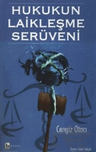 Hukukun Laikleşme Serüveni – Cengiz Otacı – Birey Yayıncılık kitap kapağı