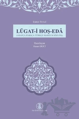 Lügat-i Hoş-Eda – Hasan Ekici – Türk Dil Kurumu Yayınları kitap kapağı