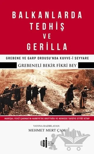 Balkanlarda Tedhiş ve Gerilla – Bekir Fikri – İlgi Kültür Sanat Yayınları kitap kapağı