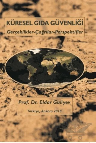 Küresel Gıda Güvenliği – Eldar Guliyev – Kültür Ajans Yayınları kitap kapağı