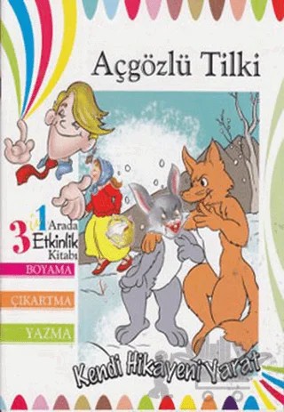 Açgözlü Tilki - Kendi Hikayeni Yarat – Kolektif – Final Kültür Sanat Yayınları kitap kapağı