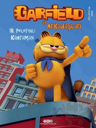Garfield ile Arkadaşları 18 - Pelerinli Kahraman – Jim Davis – Yapı Kredi Yayınları kitap kapağı
