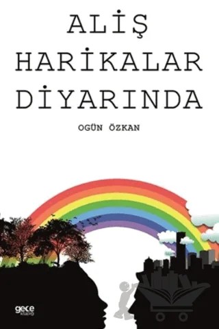 Aliş Harikalar Diyarında – Ogün Özkan – Gece Kitaplığı kitap kapağı