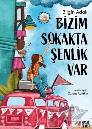 Bizim Sokakta Şenlik Var – Bilgin Adalı – Masalperest kitap kapağı