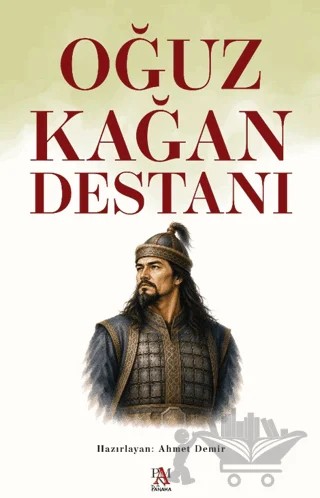 Oğuz Kağan Destanı – Ahmet Demir – Panama Yayıncılık kitap kapağı