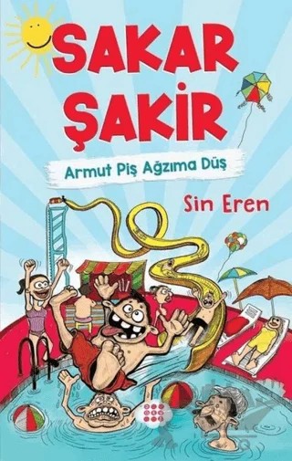 Sakar Şakir Armut Piş Ağmıza Düş – Sin Eren – Dokuz Çocuk kitap kapağı
