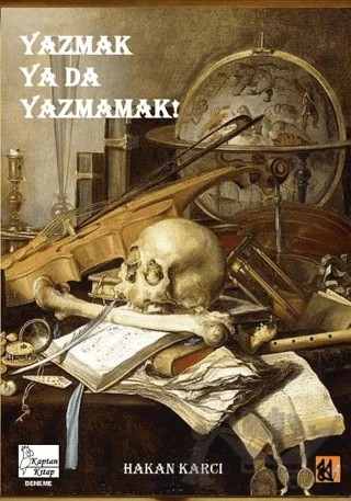 Yazmak Ya Da Yazmamak! – Hakan Karcı – Kaptan Kitap kitap kapağı