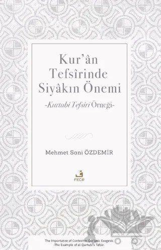 Kur’an Tefsirinde Siyakın Önemi – Mehmet Sani Özdemir – Fecr Yayınları kitap kapağı