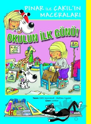 Pınar ile Çakıl'ın Maceraları - Okulun İlk Günü – Edith Soonckindt, Mathieu Couplet – Marsık Kitap kitap kapağı