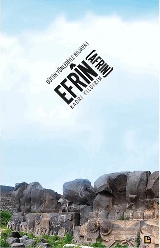 Bütün Yönleriyle Rojava 1 - Efrin (Afrin) – Kadri Yıldırım – Avesta Yayınları kitap kapağı
