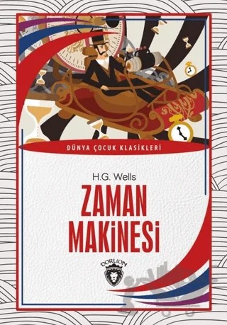 Zaman Makinesi – H. G. Wells – Dorlion Yayınları kitap kapağı