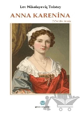 Anna Karenina – Lev Nikolayeviç Tolstoy – Günce Uluslararası Yayıncılık kitap kapağı