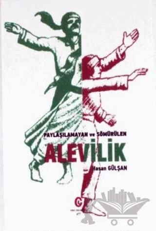 Paylaşılamayan ve Sömürülen Alevilik – Hasan Gülşan – Can Yayınları (Ali Adil Atalay) kitap kapağı