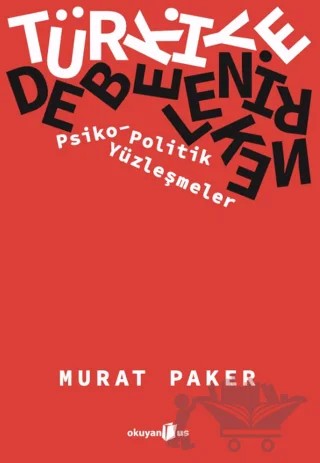 Türkiye Debelenirken – Murat Paker – Okuyan Us Yayınları kitap kapağı