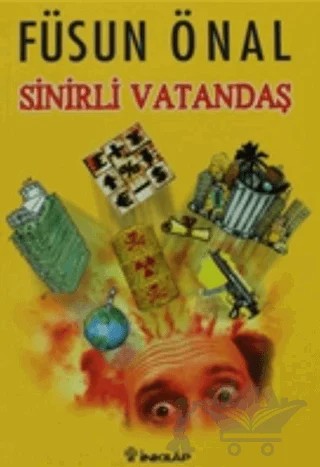 Sinirli Vatandaş – Füsun Önal – İnkılap Kitabevi kitap kapağı