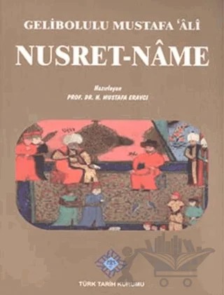 Nusret-Name – Gelibolulu Mustafa Ali – Türk Tarih Kurumu Yayınları kitap kapağı