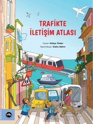Trafikte İletişim Atlası – Gökçe Özder – Vakıfbank Kültür Yayınları kitap kapağı