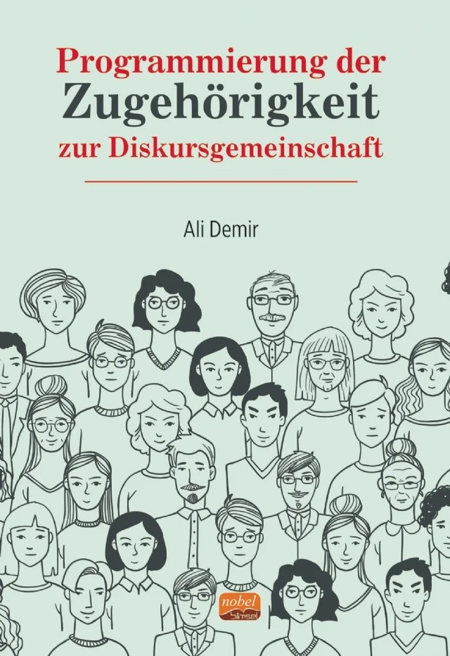 Programmierung der Zugehörigkeit zur Diskursgemeinschaft – Ali Demir – Nobel Bilimsel Eserler kitap kapağı