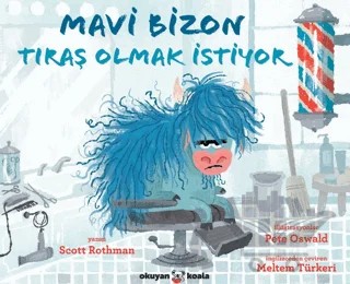 Mavi Bizon Tıraş Olmak İstiyor – Scott Rothman – Okuyan Koala kitap kapağı