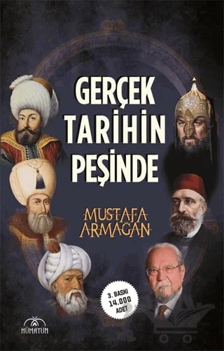 Gerçek Tarihin Peşinde – Mustafa Armağan – Hümayun Yayınları kitap kapağı
