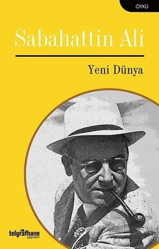Yeni Dünya – Sabahattin Ali – Telgrafhane Yayınları kitap kapağı