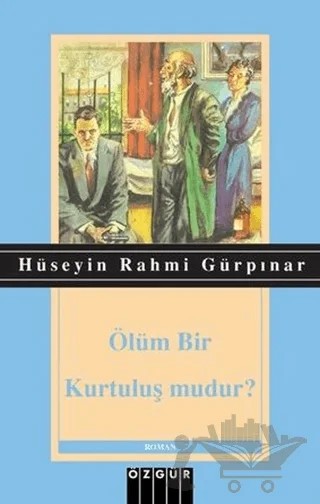 Ölüm Bir Kurtuluş mudur? – Hüseyin Rahmi Gürpınar – Özgür Yayınları kitap kapağı