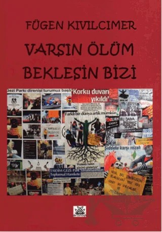 Varsın Ölüm Beklesin Bizi – Fügen Kıvılcımer – Artshop Yayıncılık kitap kapağı