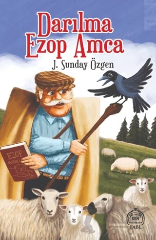 Darılma Ezop Amca – J. Sunday Özgen – Kekeme Yayınları kitap kapağı