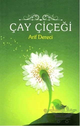 Çay Çiçeği – Arif Dereci – Berre Yayınları kitap kapağı