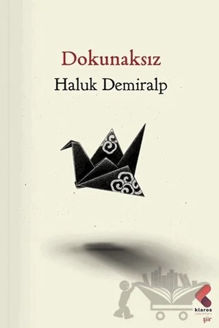 Dokunaksız – Haluk Demiralp – Klaros Yayınları kitap kapağı