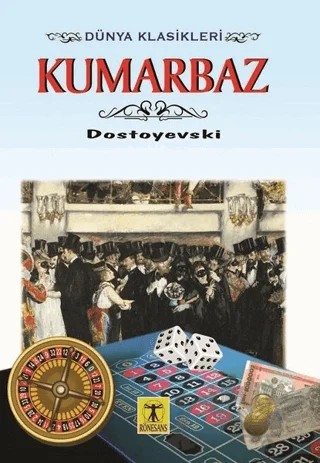 Kumarbaz – Fyodor Mihayloviç Dostoyevski – Rönesans Yayınları kitap kapağı