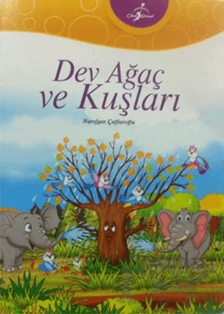 Dev Ağaç ve Kuşları – Nurefşan Çağlaroğlu – Çocuk Gezegeni kitap kapağı