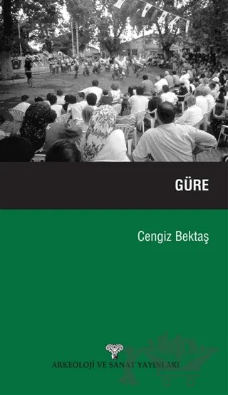 Güre – Cengiz Bektaş – Arkeoloji ve Sanat Yayınları kitap kapağı