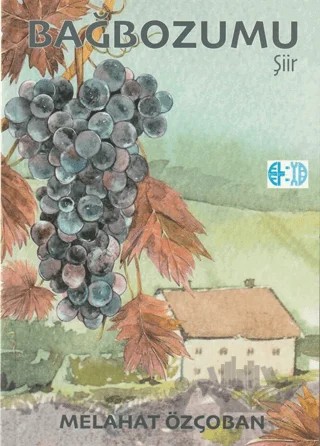 Bağbozumu – Melahat Özçoban – Elya Yayıncılık kitap kapağı