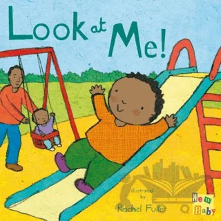 Look at Me! – Rachel Fuller – Child's Play kitap kapağı
