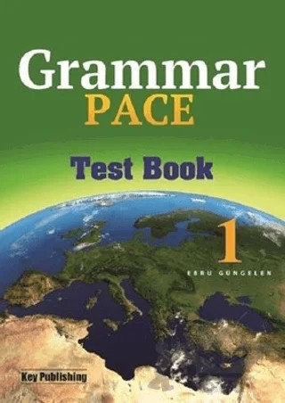 Grammar Pace 1 Test Book – Ebru Güngelen – Key Publishing kitap kapağı