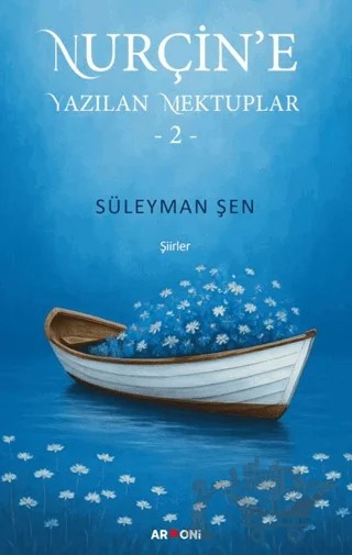 Nurçin’e Yazılan Mektuplar 2 – Süleyman Şen – Armoni Yayıncılık kitap kapağı