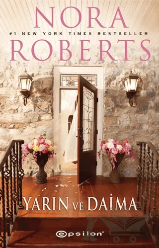 Yarın ve Daima – Nora Roberts – Epsilon Yayınevi kitap kapağı