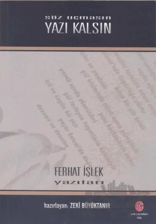 Söz Uçmasın Yazı Kalsın – Ferhat İşlek – Can Yayınları (Ali Adil Atalay) kitap kapağı