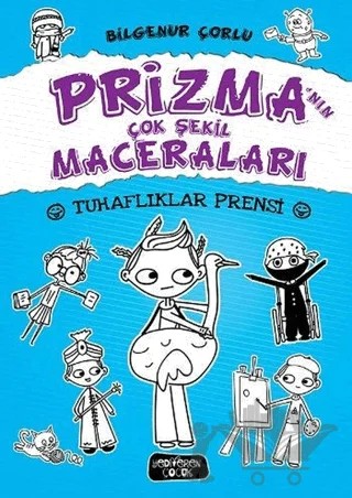 Tuhaflıklar Prensi – Bilgenur Çorlu – Yediveren Çocuk kitap kapağı