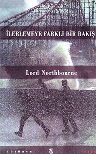 İlerlemeye Farklı Bir Bakış – Lord Nortbourne – İnsan Yayınları kitap kapağı