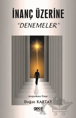 İnanç Üzerine Denemeler – Doğan Kartay – Gece Kitaplığı kitap kapağı