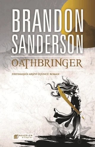 Oathbringer – Brandon Sanderson – Akıl Çelen Kitaplar kitap kapağı