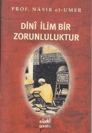 Dini İlim Bir Zorunluluktur – Yahya b. Musa ez-Zehrani – Guraba Yayınları kitap kapağı