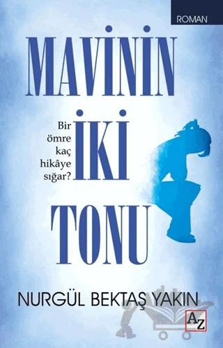 Mavinin İki Tonu – Nurgül Bektaş Yakın – Az Kitap kitap kapağı